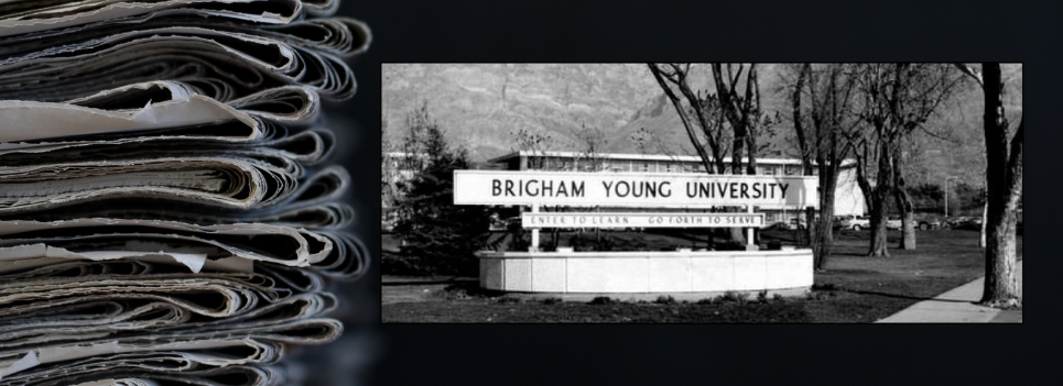 image of BYU in the 1970s next to a pile of newspapers