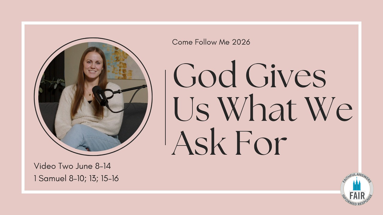 Come, Follow Me with FAIR – 1 Samuel 8–10; 13; 15–16 – Part 2 – Autumn Dickson