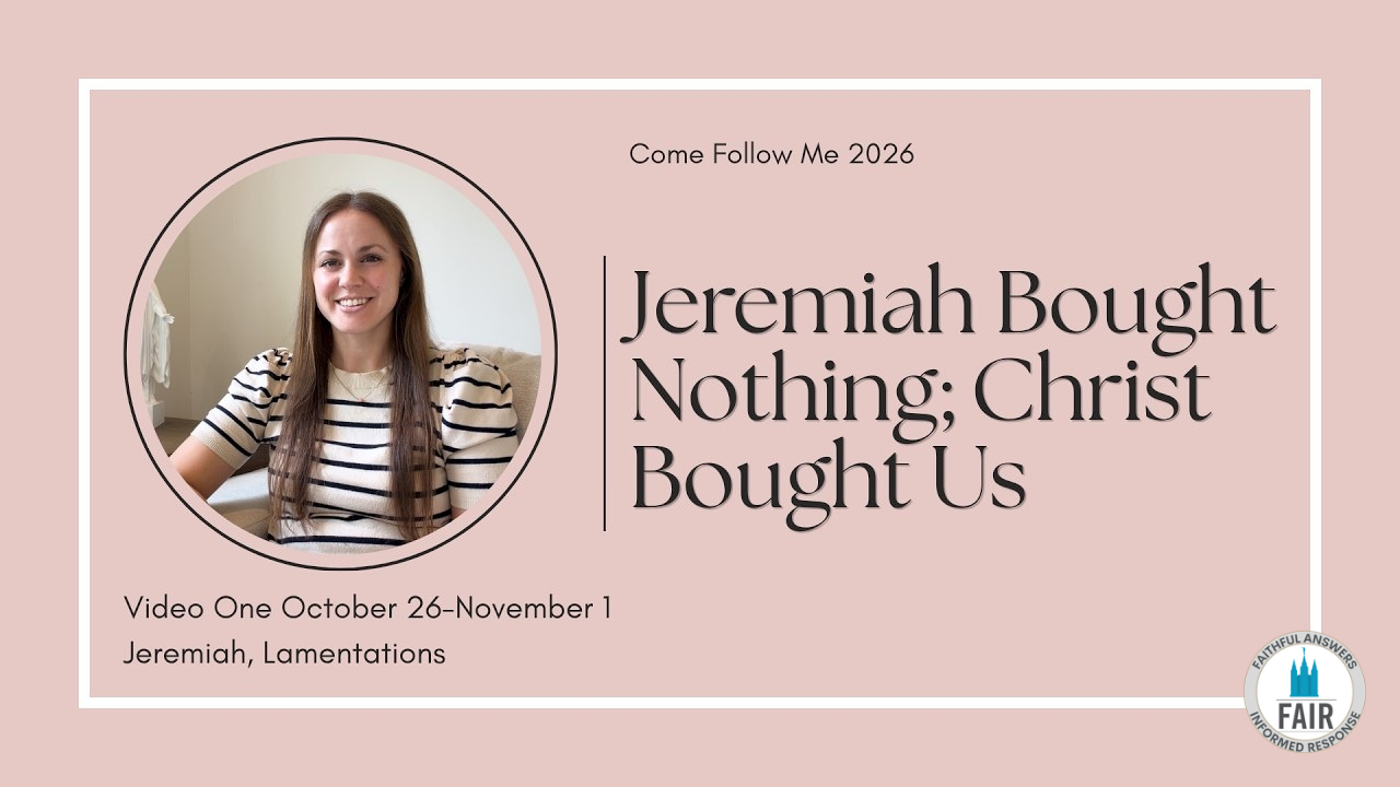 Come, Follow Me with FAIR – Jeremiah 31–33; 36–39; Lamentations 1; 3 – Part 1 – Autumn Dickson