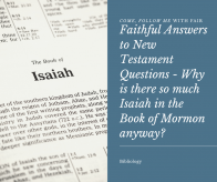 Why is Isaiah in the Book of Mormon?