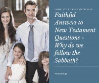 Why Do We Keep the Sabbath?