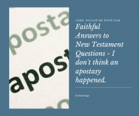 What Apostasy? (Part 1)